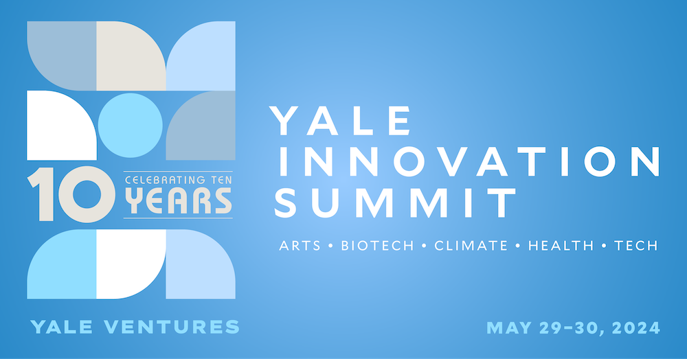 Yale Innovation Summit 2024 is May 29-30, 2024